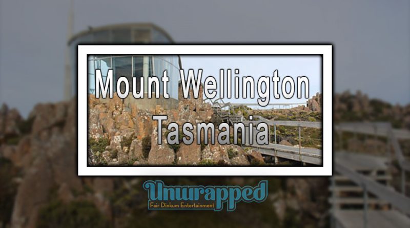 Mount Wellington - Tasmania