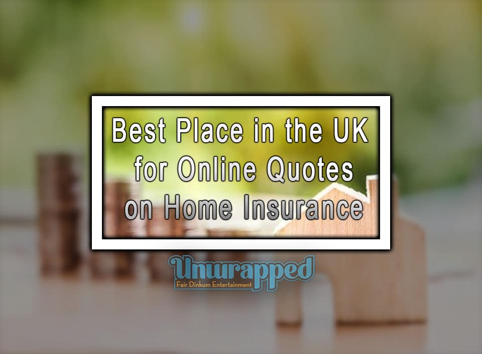 Best Place in the UK for Online Quotes on Home Insurance