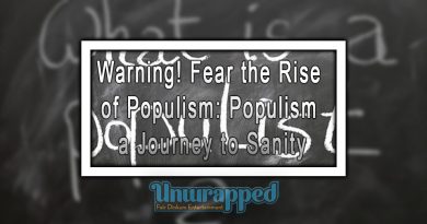 Warning! Fear the Rise of Populism: Populism a Journey to Sanity