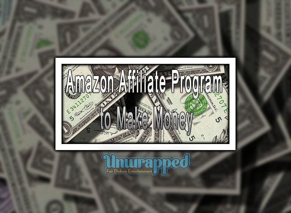 Amazon Affiliate Program to Make Money