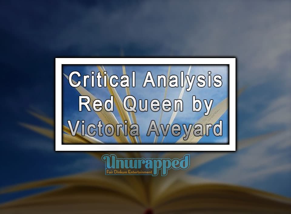 Critical Analysis Red Queen by Victoria Aveyard