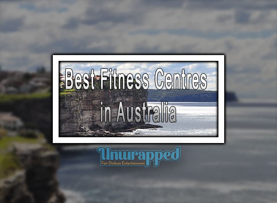 Best Fitness Centres in Australia