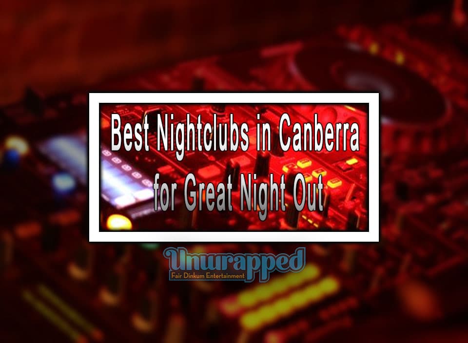 Best in Canberra for Great Night Out Nightlife in ACT
