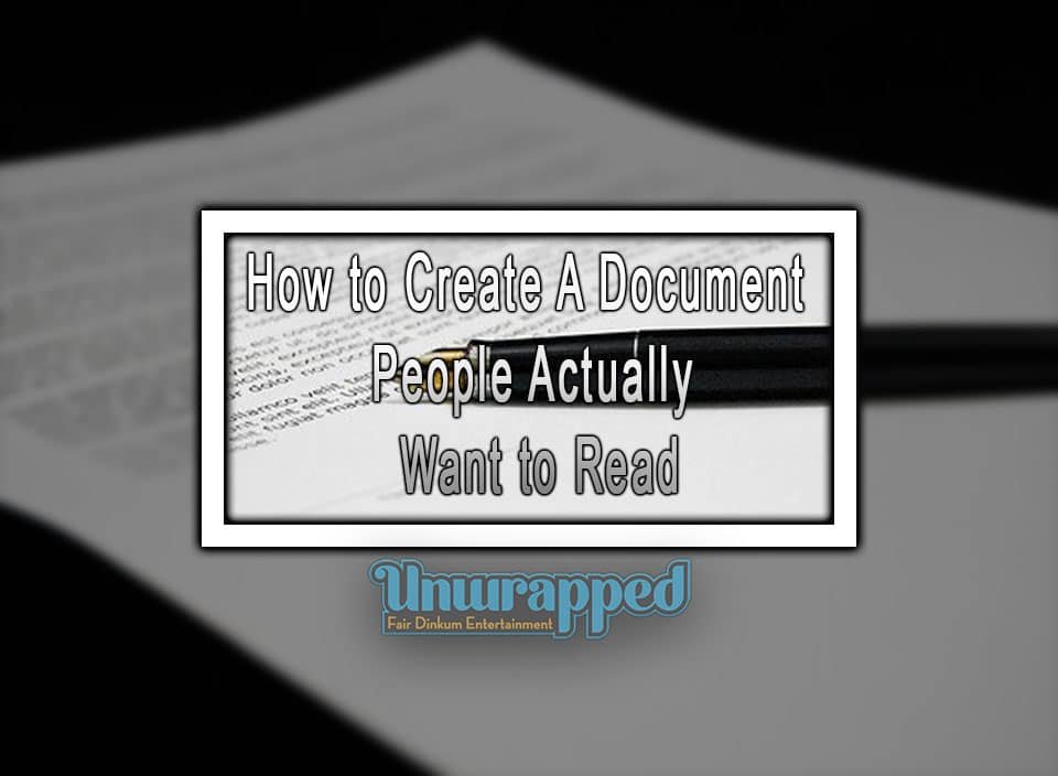 How to Create a Document People Actually Want to Read