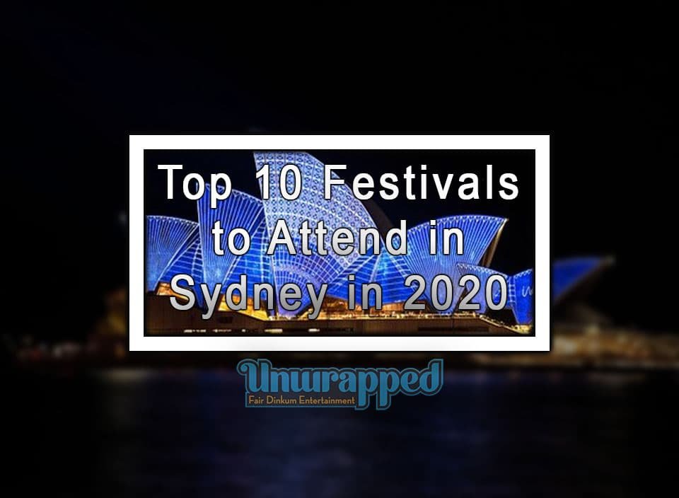 Top 10 Festivals to Attend in Sydney in 2020