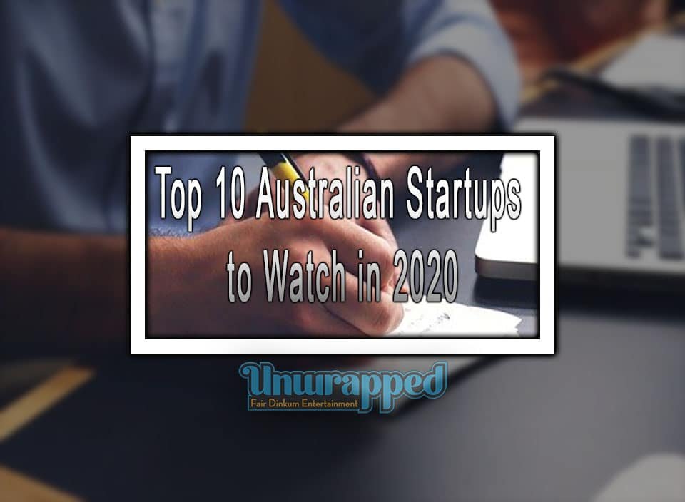 Top 10 Australian Startups to Watch in 2020