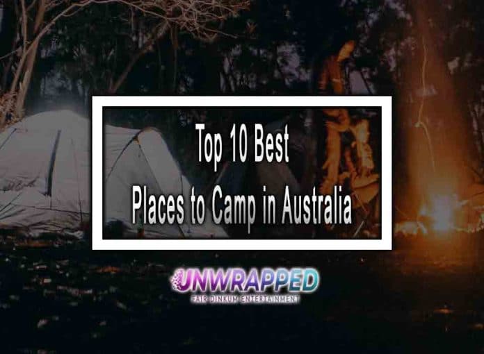 Top 10 Best Places to Camp in Australia in 2023