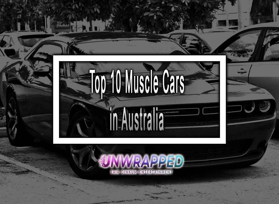 Top 10 Muscle Cars in Australia