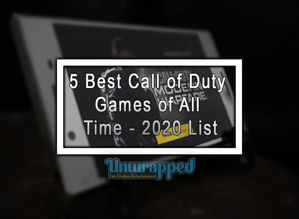 5 Best Call of Duty Games of All Time - 2020 List