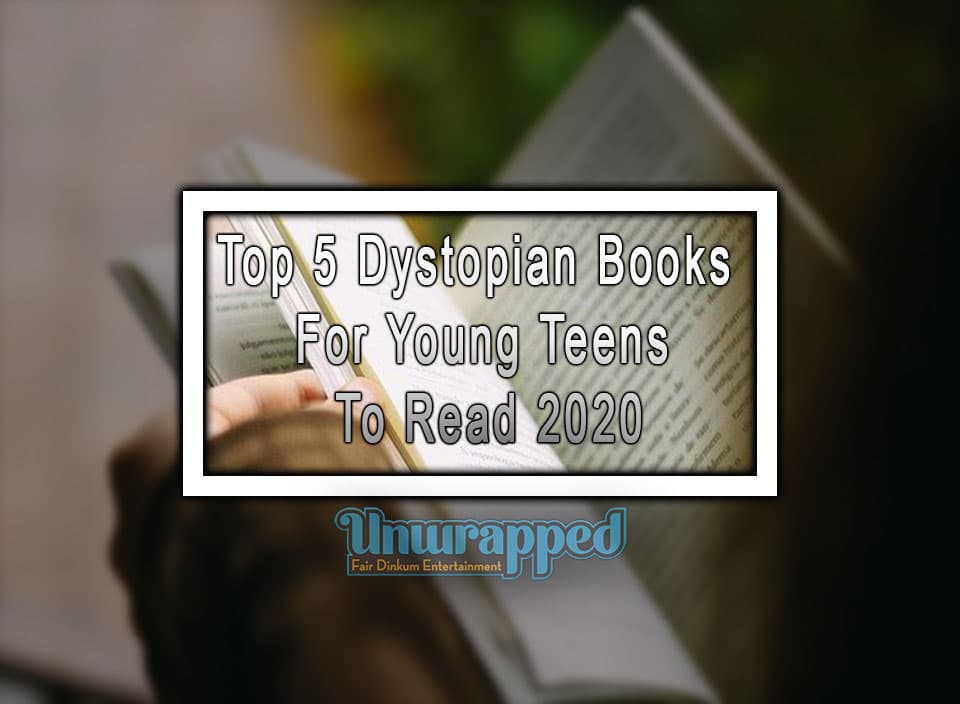 Top 5 Dystopian Books For Young Teens to Read 2020