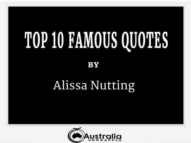 Alissa Nutting’s Top 10 Popular and Famous Quotes