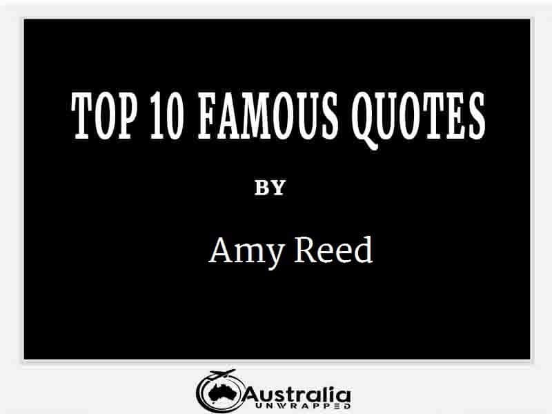 Amy Reed’s Top 10 Popular and Famous Quotes
