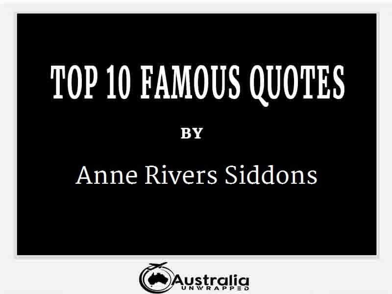 Anne Rivers Siddons’s Top 10 Popular and Famous Quotes