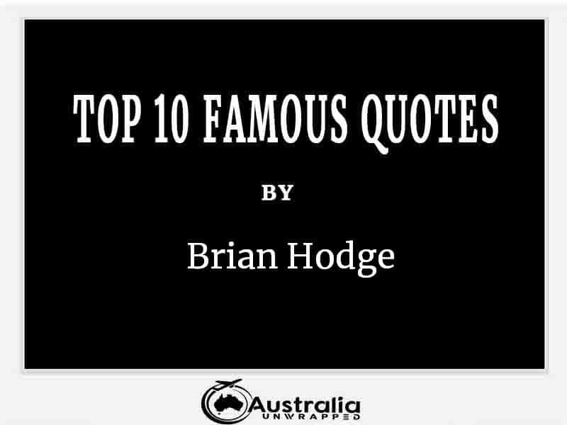 Top 10 Famous Quotes by Author Brian Hodge