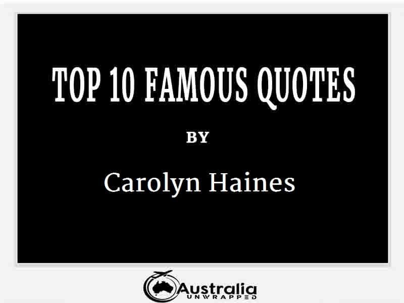 Carolyn Haines’s Top 10 Popular and Famous Quotes