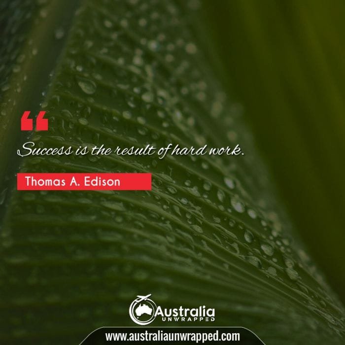 Success is the result of hard work.