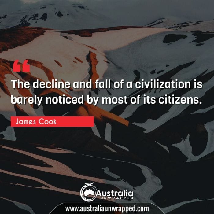 The decline and fall of a civilization is barely noticed by most of its citizens.