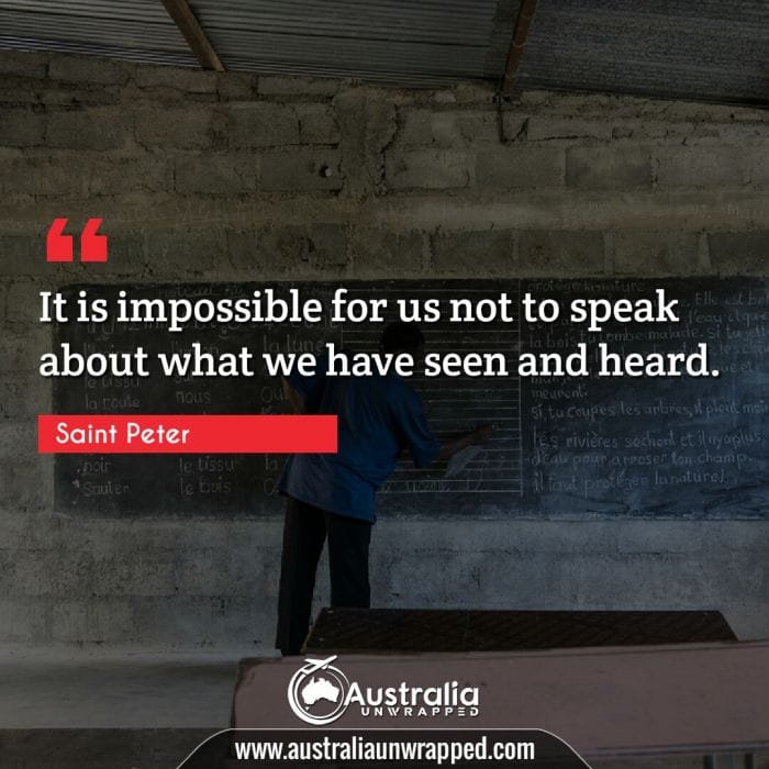 It is impossible for us not to speak about what we have seen and heard.