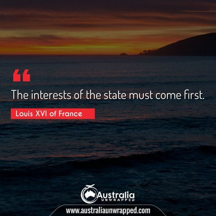 The interests of the state must come first.
