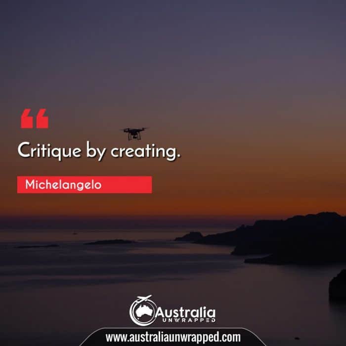  Critique by creating.
