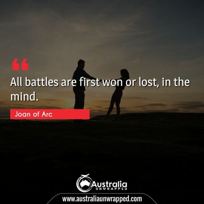 All battles are first won or lost, in the mind.