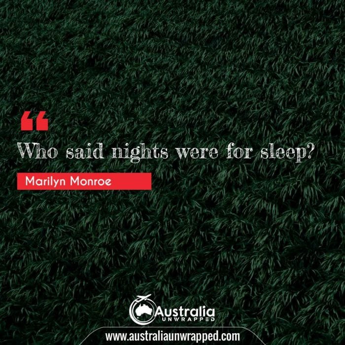 Who said nights were for sleep?