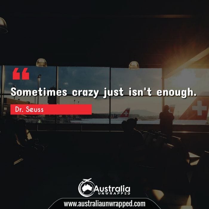 Sometimes crazy just isn't enough.