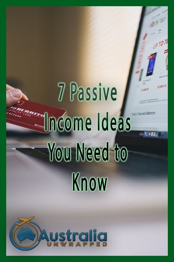7 Passive Income Ideas You Need to Know