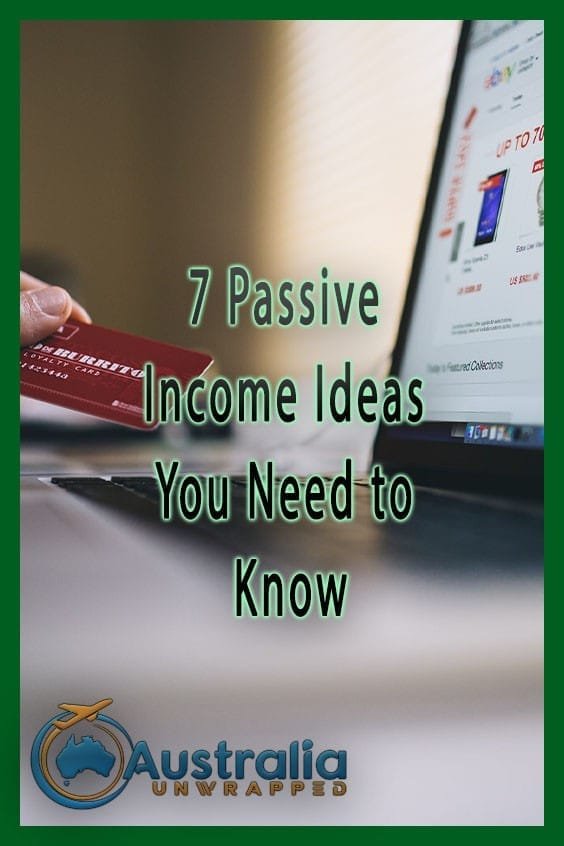 7 Passive Income Ideas You Need to Know