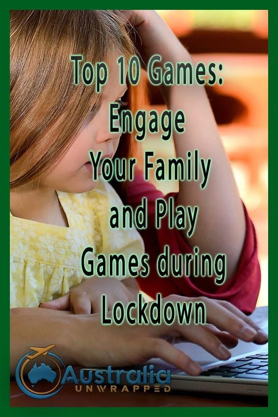 Top 10 Games: Engage Your Family and Play Games during Lockdown