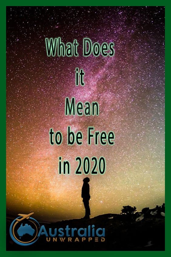 What Does it Mean to be Free in 2020
