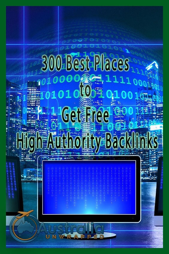 300 Best Places to Get Free High Authority Backlinks