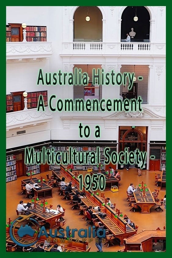 Australia History - A Commencement to a Multicultural Society - 1950