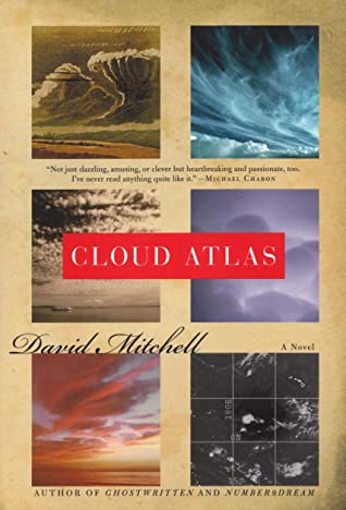 The third book by David Mitchell, “Cloud Atlas,”
