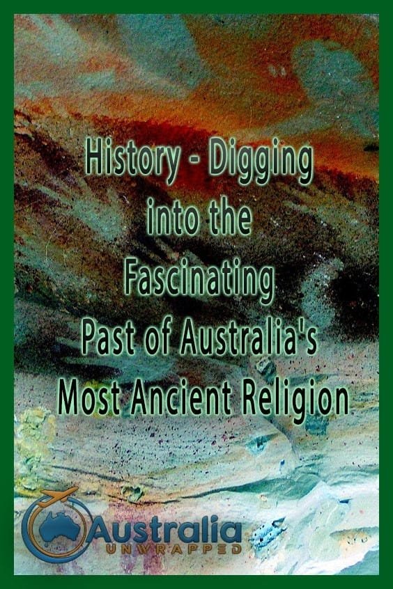 History - Digging into the Fascinating Past of Australia's Most Ancient Religion