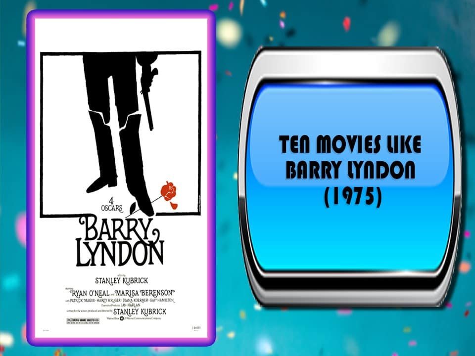 Ten Movies Like Barry Lyndon (1975)