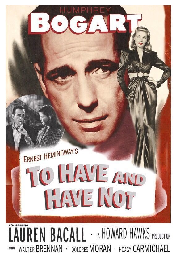 To Have and Have Not (1944)