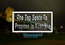 The Top Spots To Propose In Australia