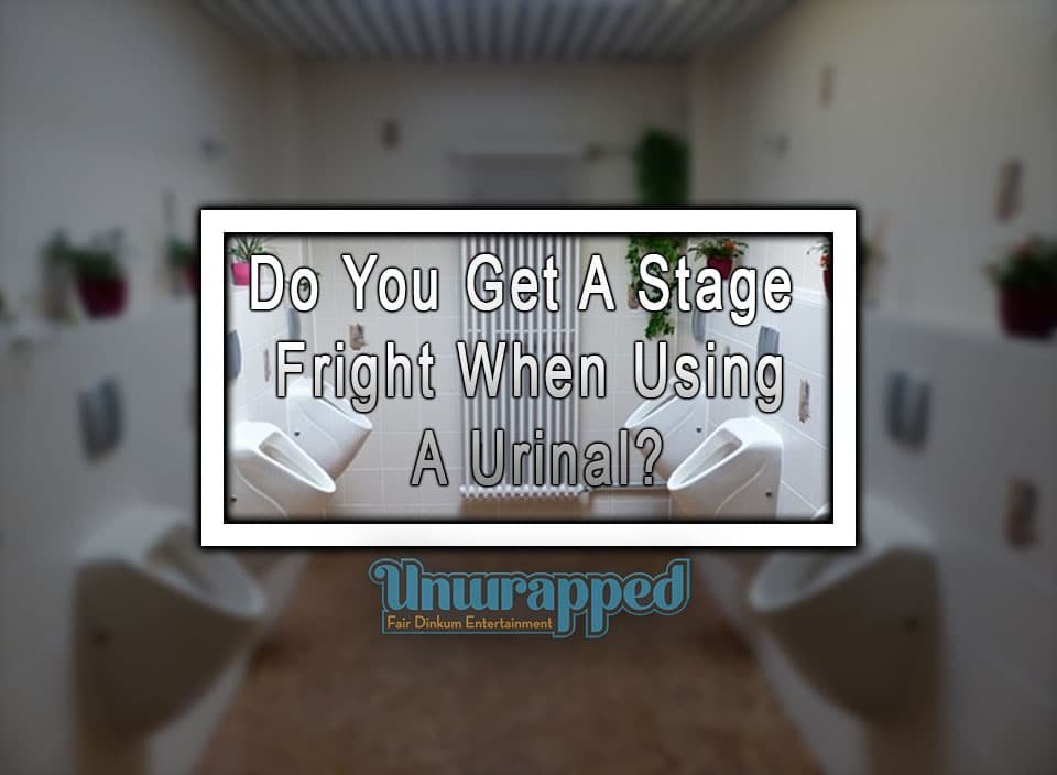 Do You Get a Stage Fright When Using a Urinal