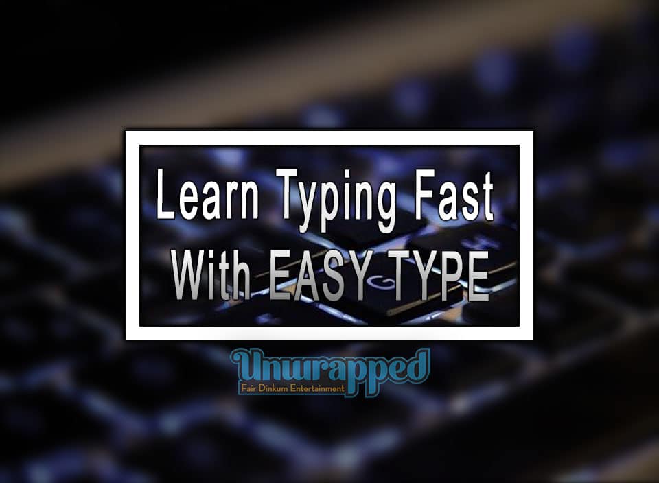 Learn Typing Fast with EASY TYPE