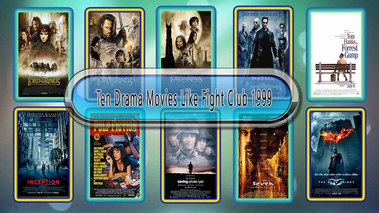 Ten Drama Movies Like Fight Club 1999