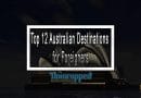 Top 12 Australian Destinations for Foreigners Top 12 Australian Destinations for Foreigners