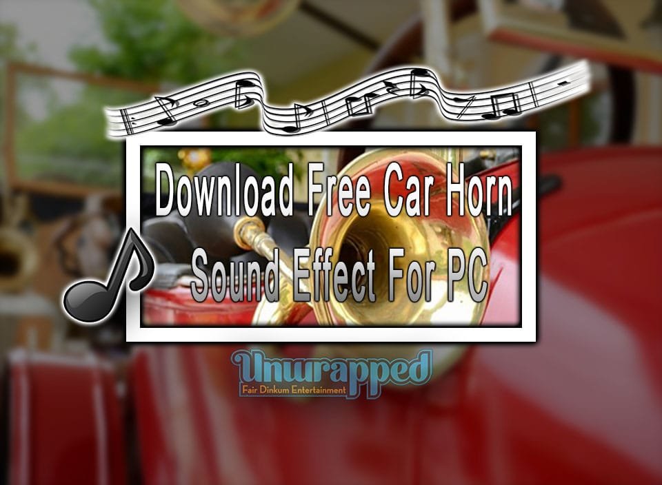 Download Free Car Horn Sound Effect For PC