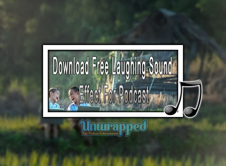 Download Free Laughing Sound Effect For Podcast