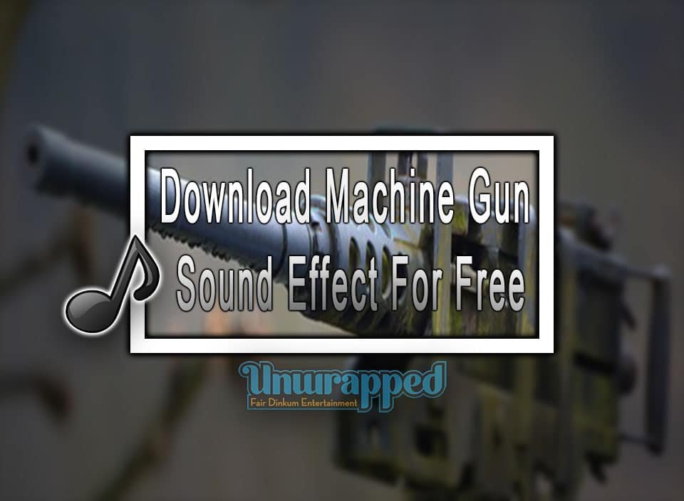 Download Machine Gun Sound Effect For Free