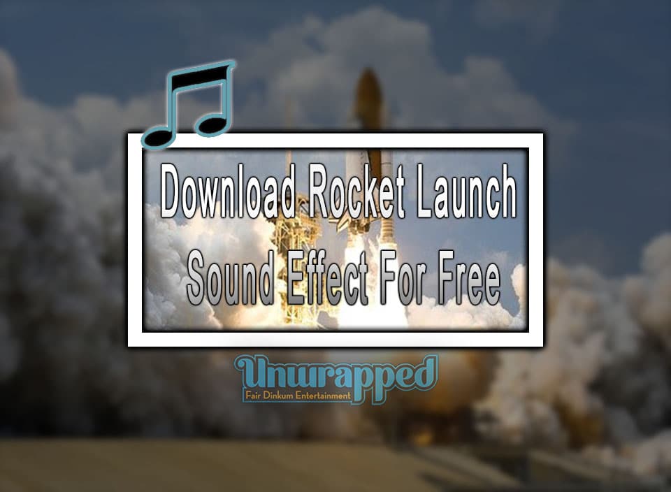 Download Rocket Launch Sound Effect For Free