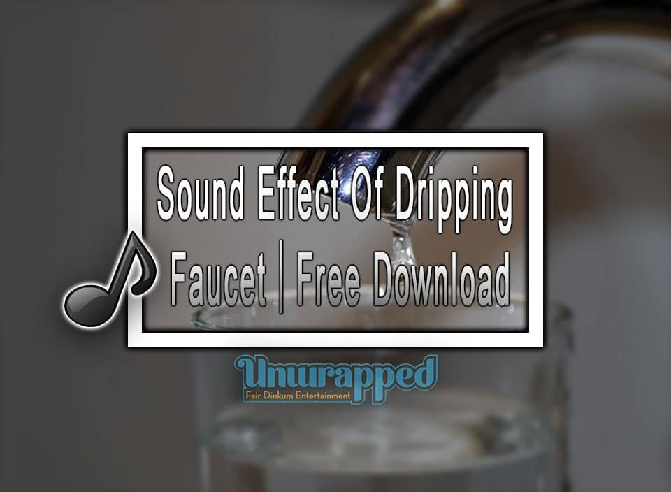 Sound Effect Of Dripping Faucet｜Free Download