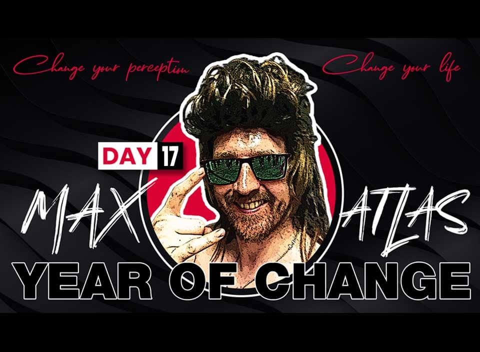 Max Atlas Year Of Change Fit By 40 Day 17