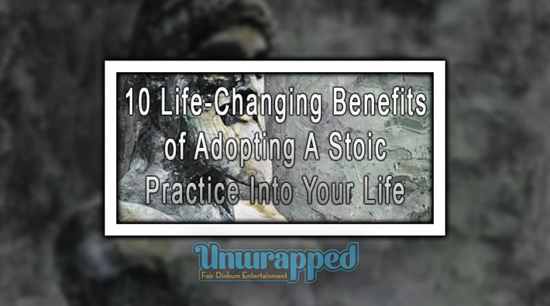 10 Life-Changing Benefits Of Adopting A Stoic Practice Into Your Life