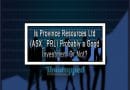 Is Province Resources Ltd (ASX_ PRL) Probably a Good Investment Or Not? Is Province Resources Ltd (ASX_ PRL) Probably a Good Investment Or Not?